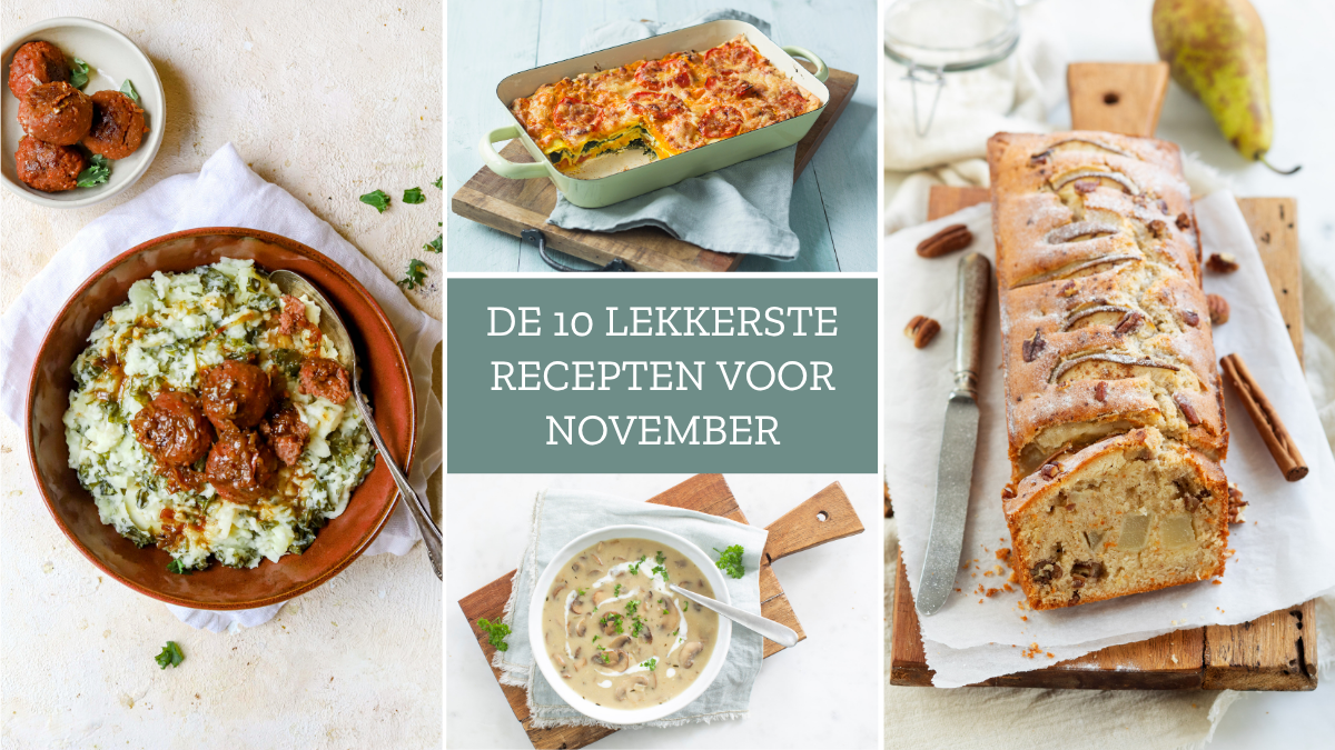 10 x heerlijke recepten voor de maand november